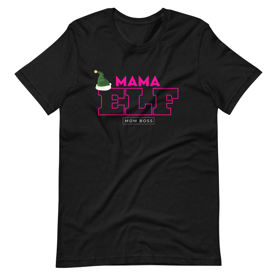 Mama Elf T Shirt