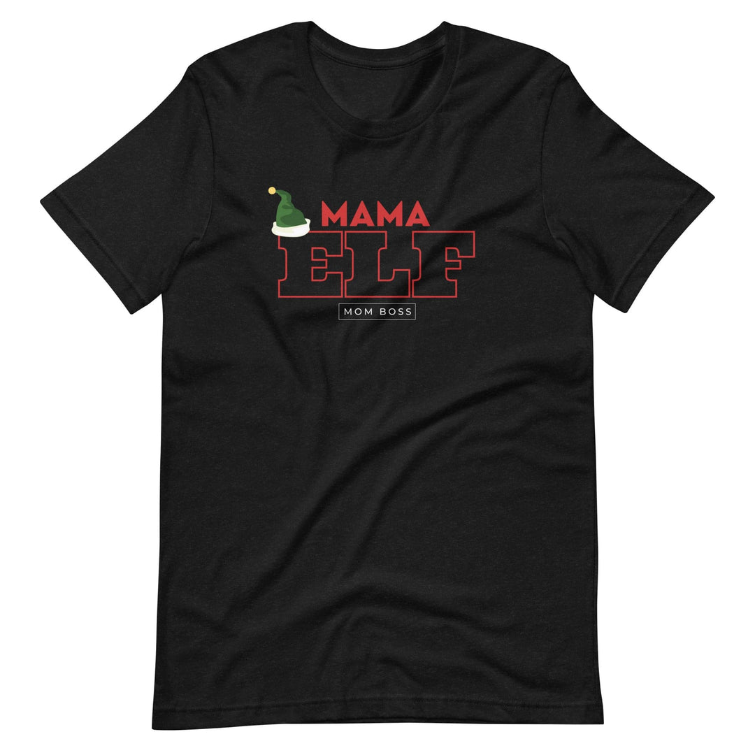 Mama Elf T Shirt