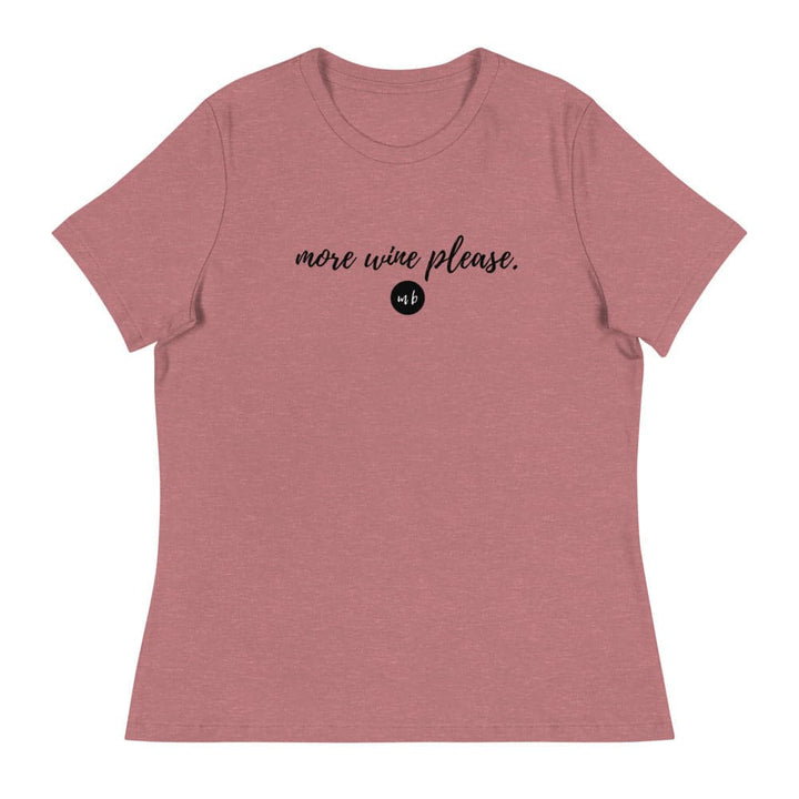 'More Wine Please' Relaxed T-Shirt