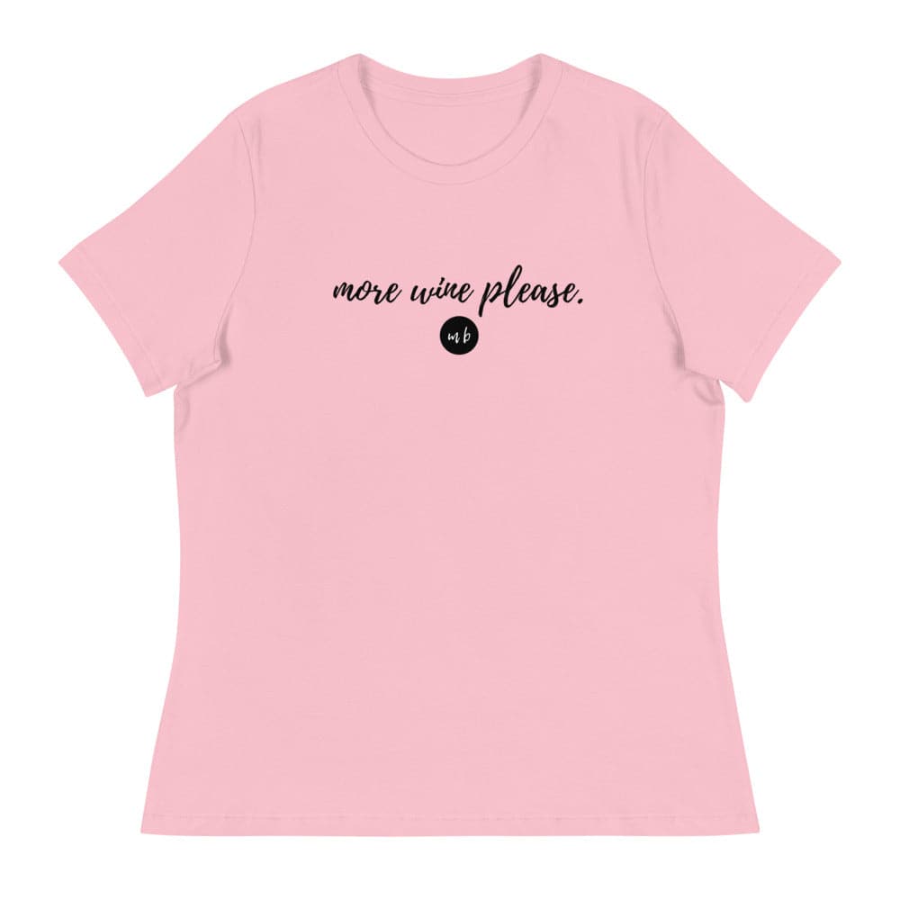 'More Wine Please' Relaxed T-Shirt